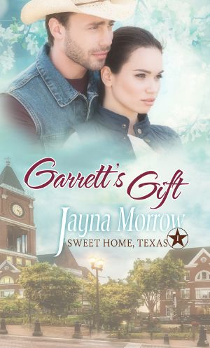 [Sweet Home Texas 01] • Garrett's Gift